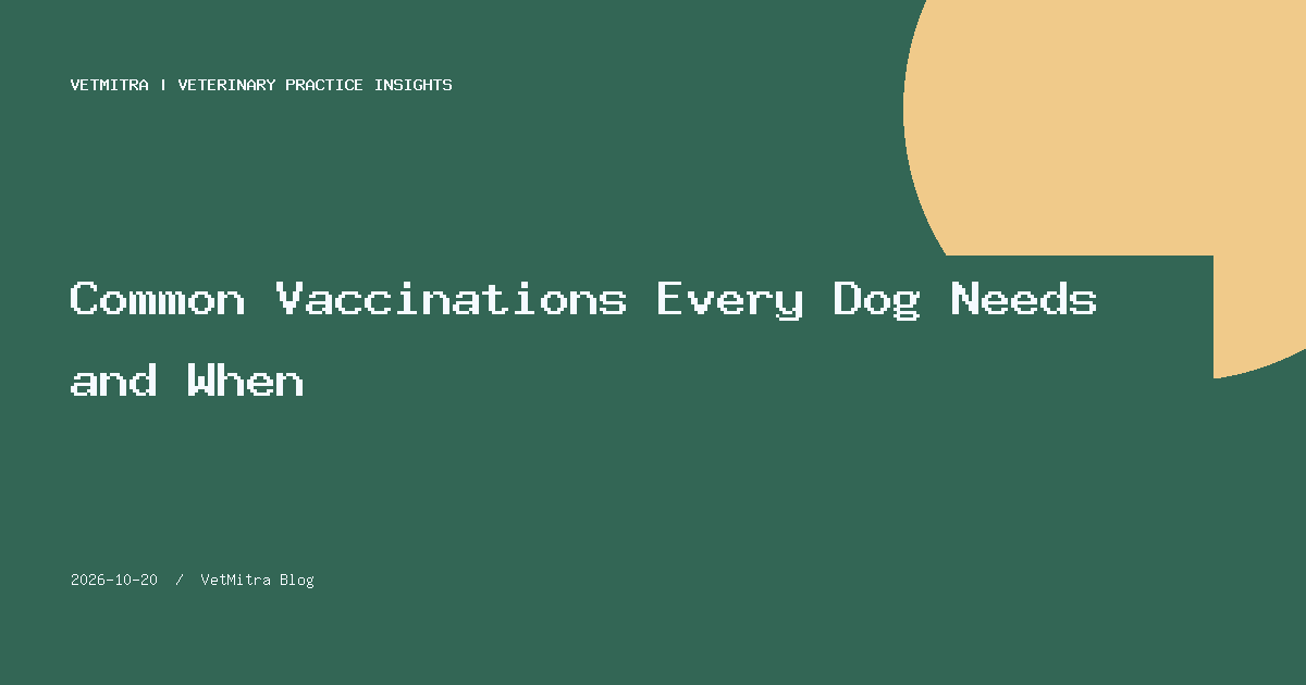 The Lifecycle of Protection: Standardizing Canine Vaccination Protocols in 2026